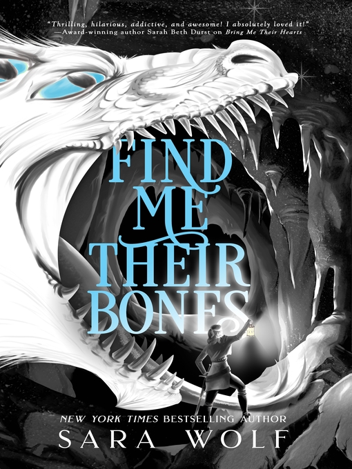 Title details for Find Me Their Bones by Sara Wolf - Available